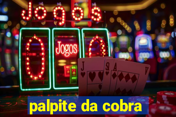 palpite da cobra