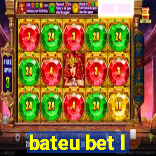 bateu bet l