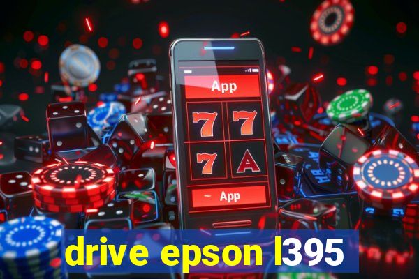 drive epson l395