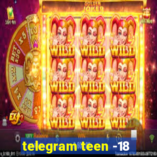 telegram teen -18