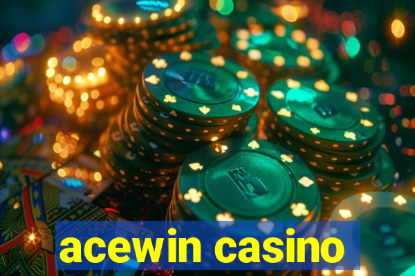 acewin casino