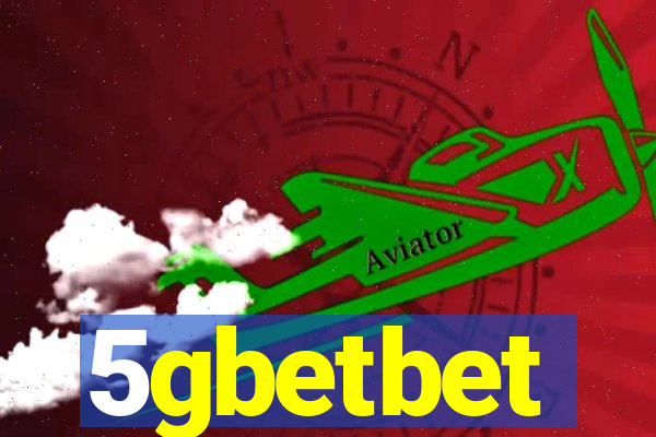 5gbetbet