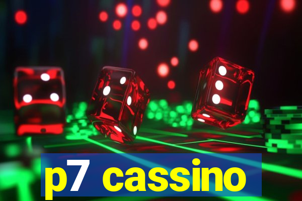 p7 cassino