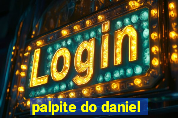 palpite do daniel