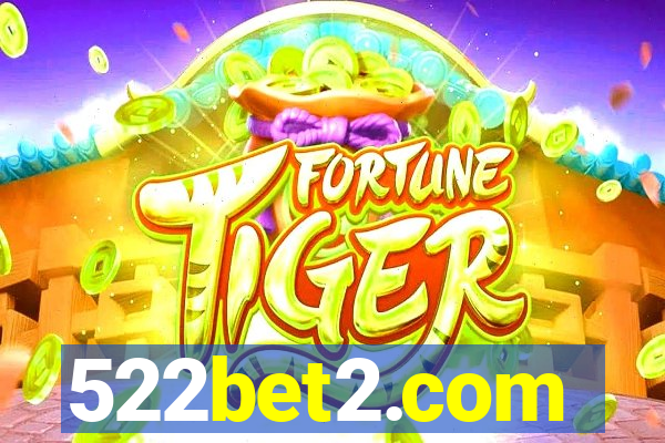 522bet2.com