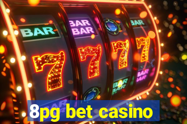 8pg bet casino