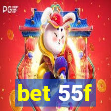 bet 55f