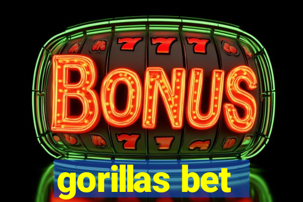 gorillas bet