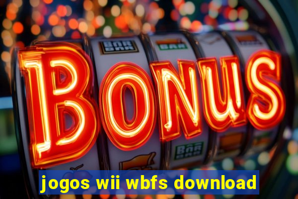 jogos wii wbfs download