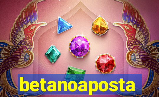 betanoaposta