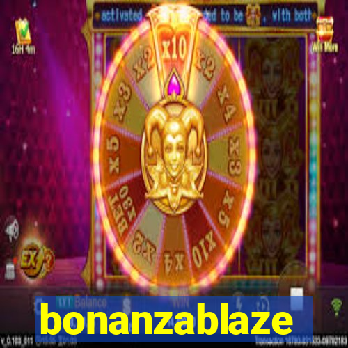 bonanzablaze