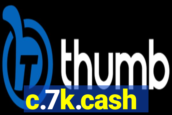 c.7k.cash