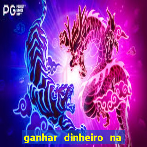 ganhar dinheiro na internet jogando