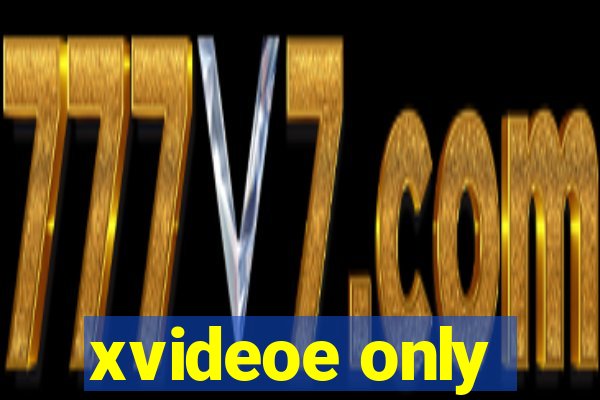 xvideoe only