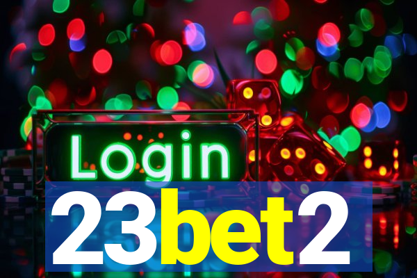 23bet2