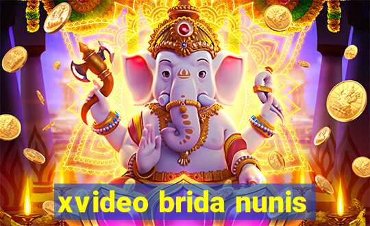 xvideo brida nunis