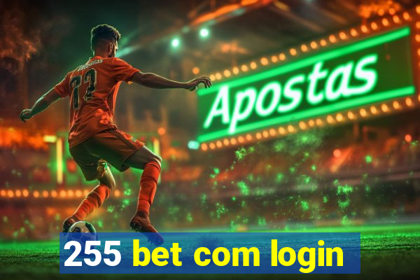 255 bet com login