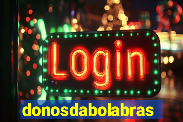 donosdabolabrasil.net