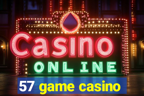 57 game casino