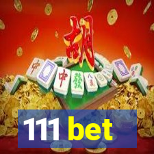 111 bet