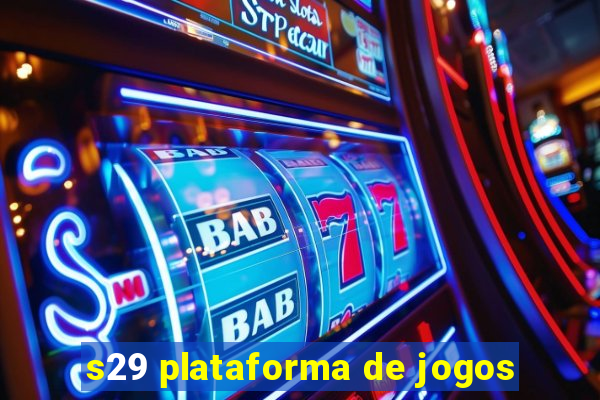 s29 plataforma de jogos