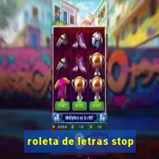 roleta de letras stop