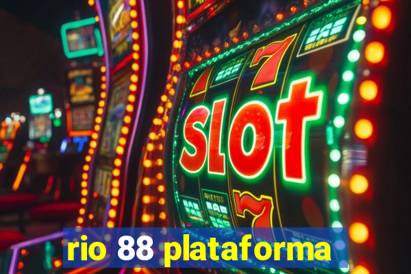 rio 88 plataforma