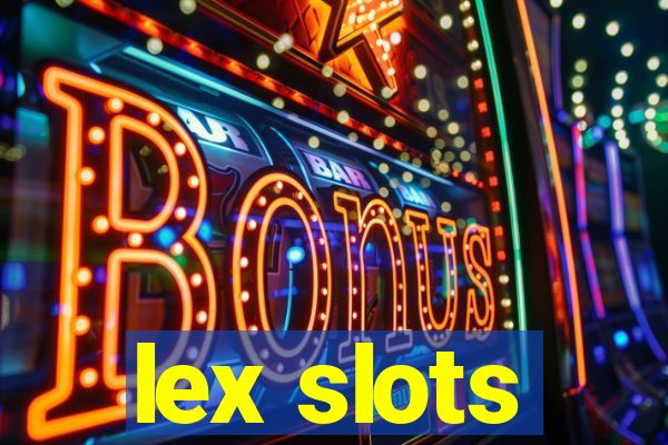 lex slots