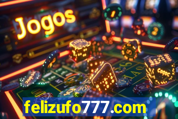 felizufo777.com