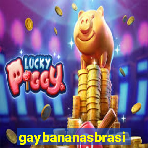 gaybananasbrasil