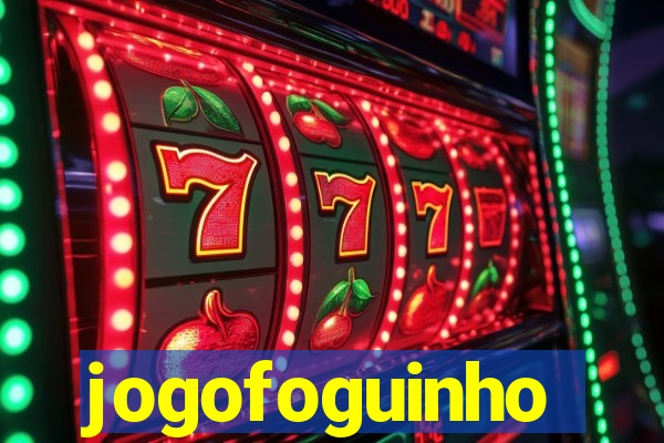 jogofoguinho