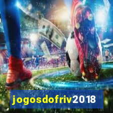 jogosdofriv2018