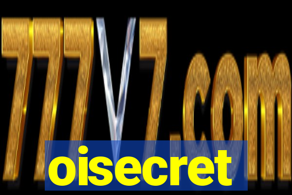 oisecret