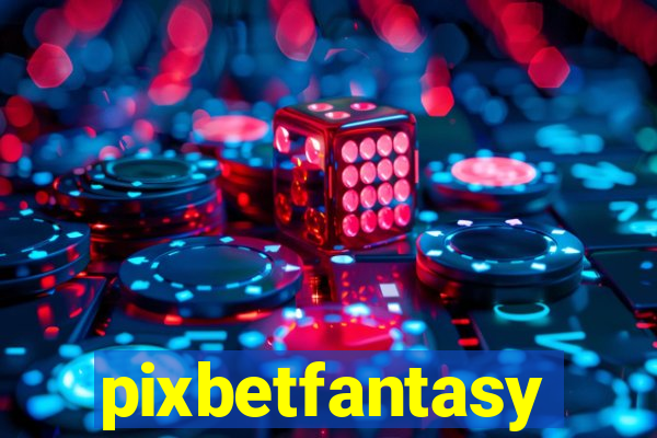 pixbetfantasy