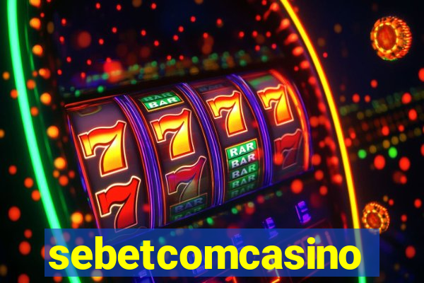 sebetcomcasino