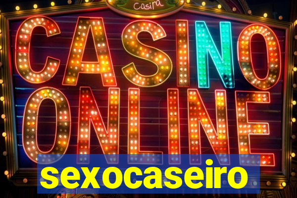 sexocaseiro