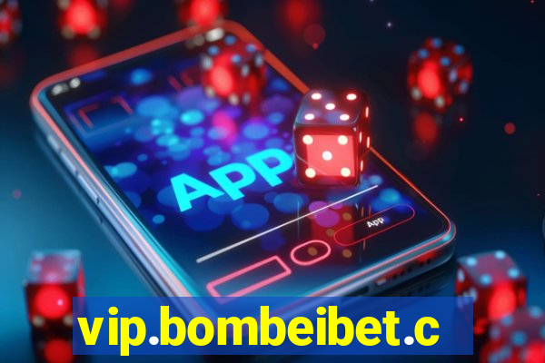 vip.bombeibet.com